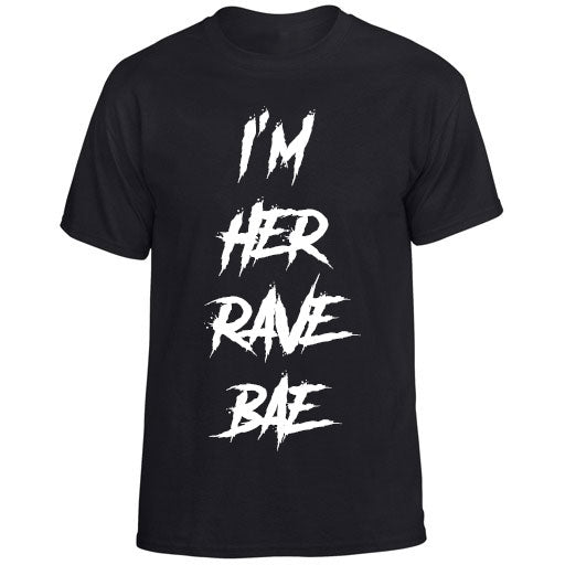 I'm Her Rave Bae
