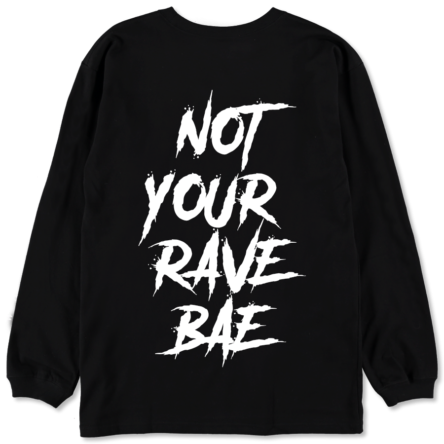 Not Your Rave Bae Long Sleeve Tee