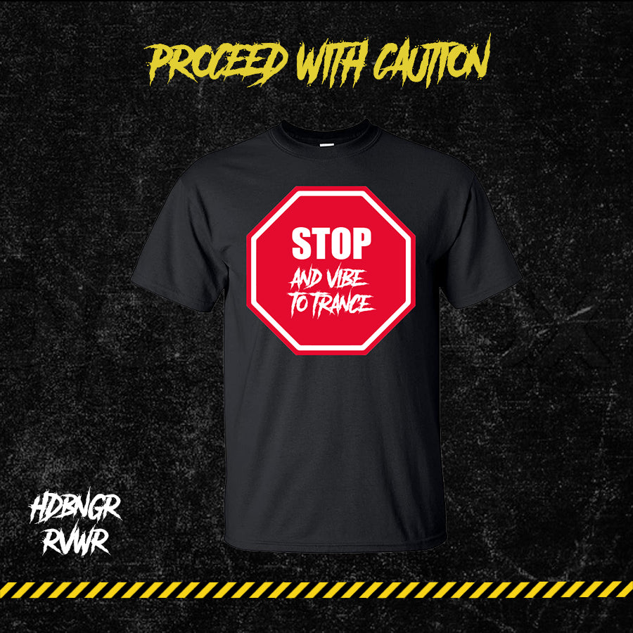 WARNING: STOP AND VIBE TO TRANCE