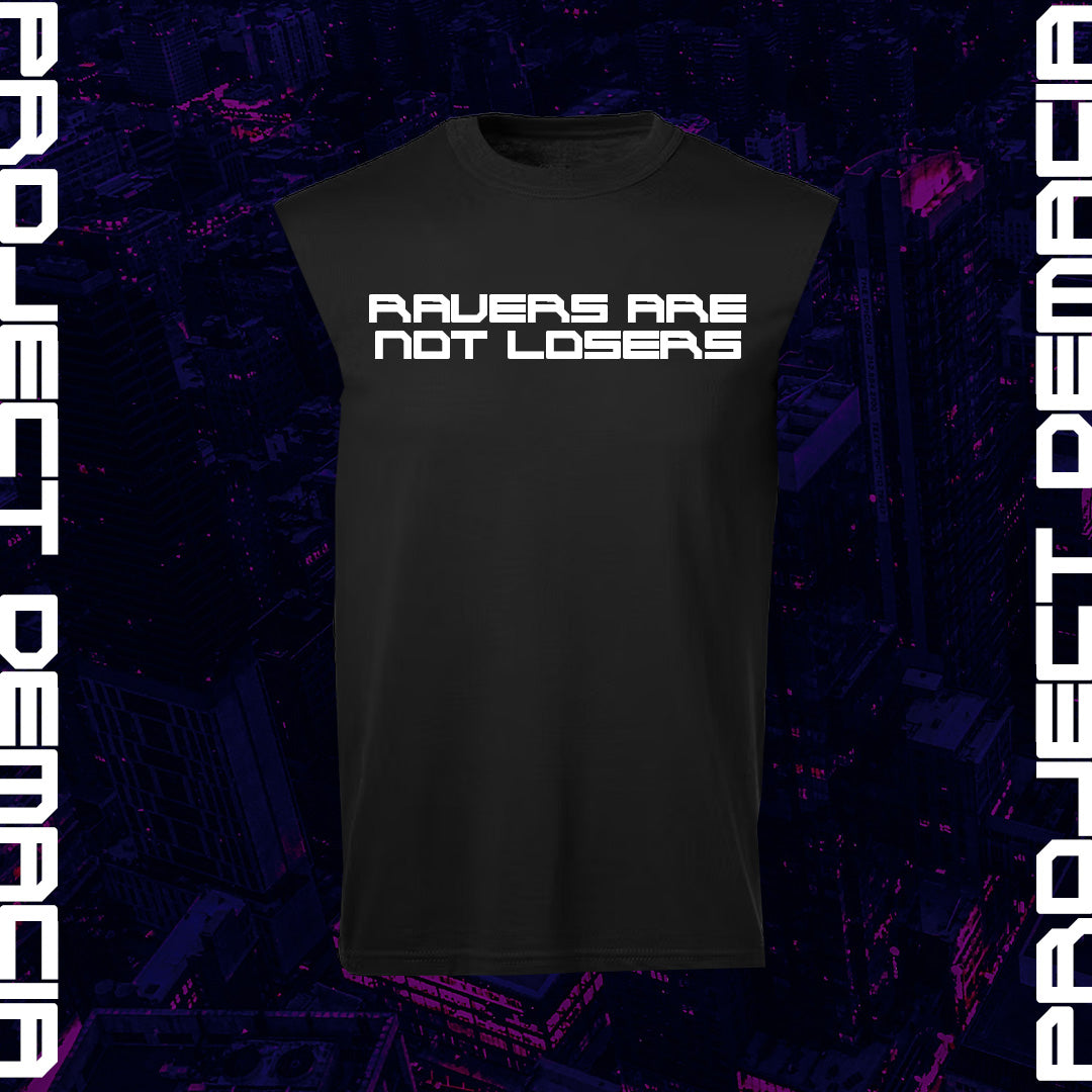 RAVERS ARE NOT LOSERS