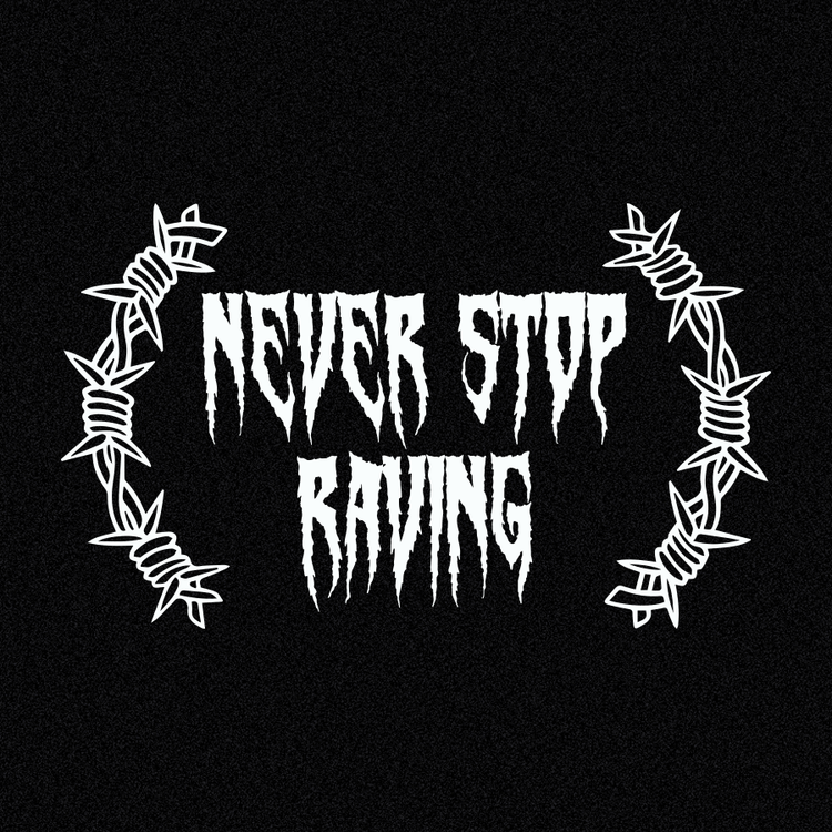 Never Stop Raving