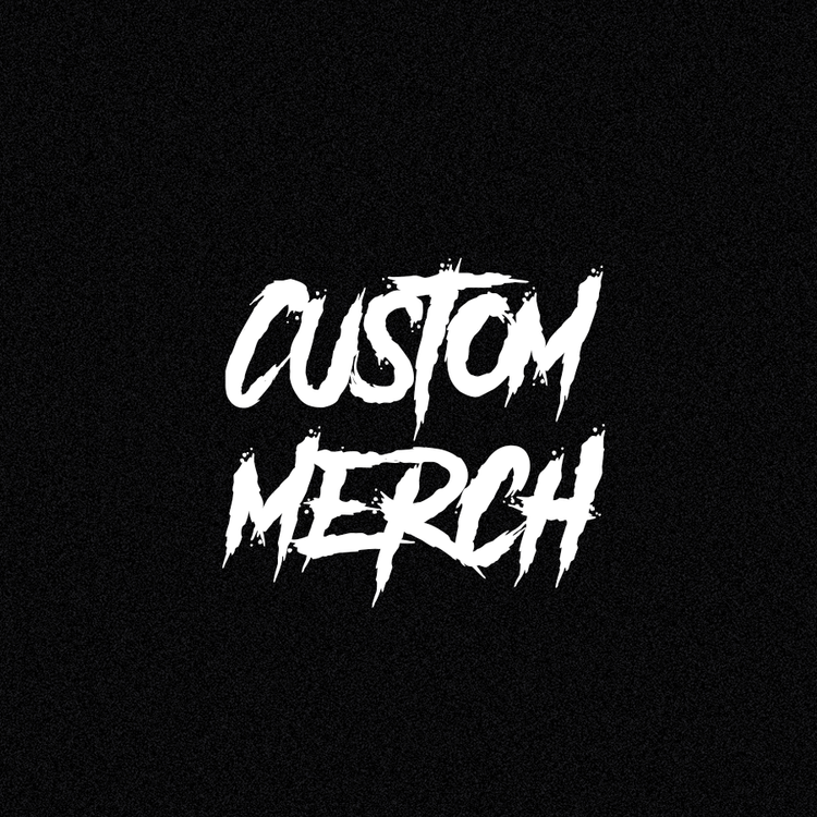 Custom Merch