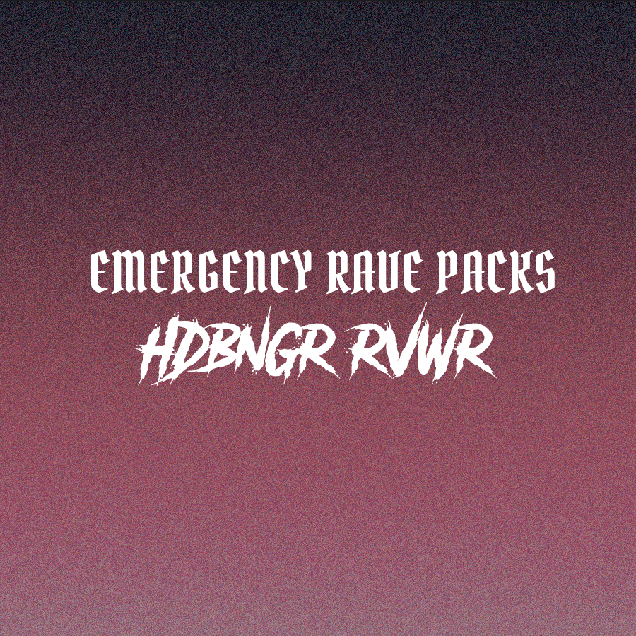 EMERGENCY RAVE KITS – HDBNGR RVWR