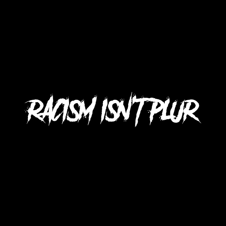 RACISM ISN'T PLUR