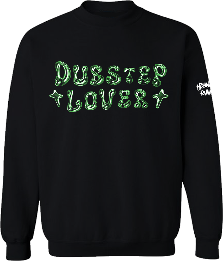 Black sweatshirt with 'Dubstep Lover' text in green on a white background