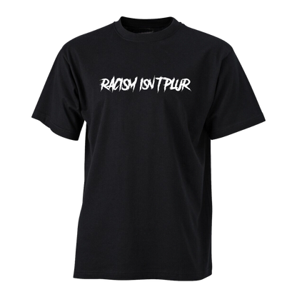 Racism Isn't Plur black t-shirt - anti-racism rave apparel - festival streetwear"